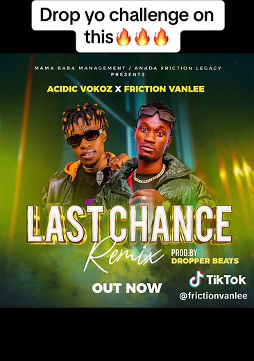 Last Chance Challenges with Friction Vanlee and Acidic Vokoz