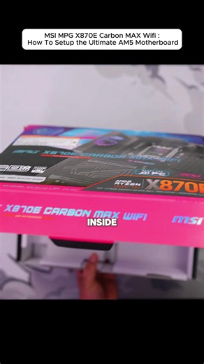 MSI MPG X870E Carbon MAX Wi‑Fi: Ultimate AM5 Motherboard Setup