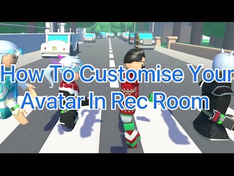 How To Customise Your Avatar In Rec Room