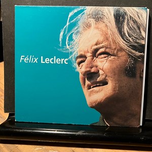 Félix Leclerc - Félix Leclerc