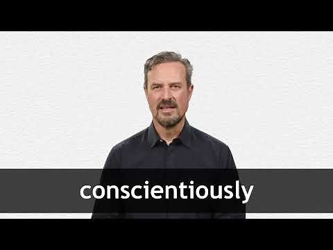 How to pronounce CONSCIENTIOUSLY in American English