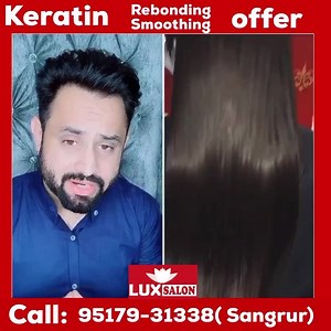 2.4K views · 96 reactions | keratin, Rebonding & Smoothing offer  Call -95179-31338( Sangrur) ⚫️Shoulder Length 2000/-, ⚫️Any Length 3000/- till waist (Product: Loreal ,Matrix & Schwarzkopf ) ✅FREE 1 Hair Spa & 1 Hair Cut Call -95179-31338( Sangrur) Add-LUX SALON , Kishanpura Road, opp Indian oil Patrol Pump , Sangrur . Note:-result may differ according to texture and services taken | LUX SALON | Facebook