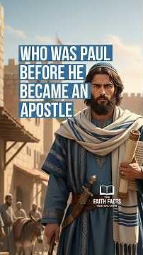 Who was Paul before he became an apostle?!
