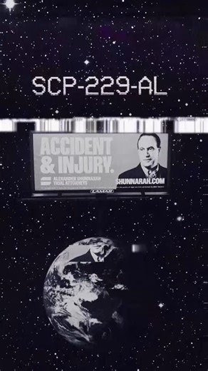 Alexander Shunnarah Memes on Instagram: "SCP FILE 👀⬇️ SCP-229-AL is a memetic anomaly originating from attorney Alexander Shunnarah’s advertising network. Initially limited to billboards across the U.S., SCP-229-AL began replicating itself autonomously around 2024, appearing in locations and media channels where no paid placements existed. On ██/██/20██, Foundation agents attempted to dismantle an SCP-229-AL billboard along I-65 near Birmingham, Alabama. Mid-operation, a sudden gust of wind exc