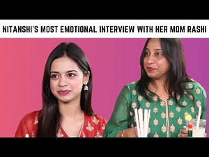 Nitanshi Goel's most EMOTIONAL interview with her mother Rashi Goel | Laapataa Ladies, Kiran Rao