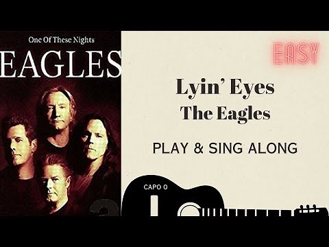 Lying Lyin' Eyes Dutch Eagles sing & play along with easy chords lyrics for guitar & Karaoke