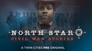 North Star: Civil War Stories - Twin Cities PBS