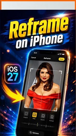 iOS 27 Reframe Photo Editing on iPhone: Complete Tutorial to Edit Photos Like a Pro