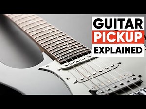 What is Guitar Pickup | All The Different Guitar Pickups Explained
