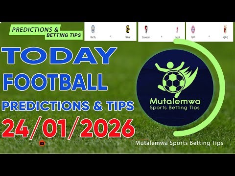 FOOTBALL PREDICTIONS TODAY 24/01/2026 PREDICTIONS TODAY|BETTING TIPS, #betting@sports betting tips