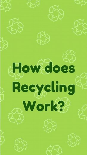 How does Recycling Work?
