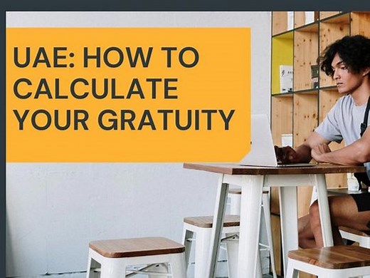 UAE Gratuity: How to Calculate your End of Service