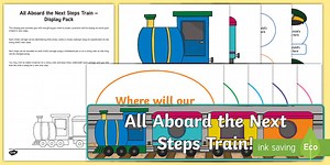 All Aboard the Next Steps Train Display Pack