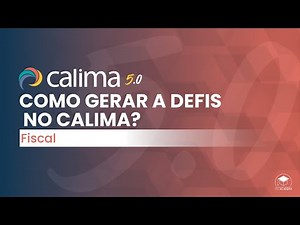 Como Gerar a DEFIS no Calima 5 pelo Módulo Fiscal?