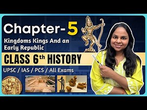 Class 6 NCERT History Chapter 5: Kingdoms Kings And an Early Republic | Our Past 1 NCERT Class 6