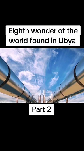 Exploring the Eighth Wonder of the World in Libya