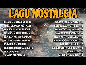 Kumpulan Lagu Nostalgia Sepanjang Masa - Lagu Lawas Indonesia Tahun 80an & 90an