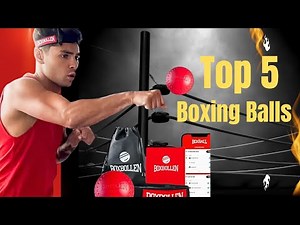 🥊 Top 5 Best Boxing Balls for Training & Reflex Improvement! 2025