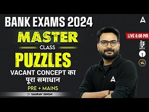 Puzzles Reasoning (All Vacant Concept) | Reasoning for Bank Exams 2024 | By Saurav Singh
