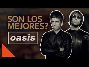 OASIS: top 10 CANCIONES que demuestran por qué son los Mejores