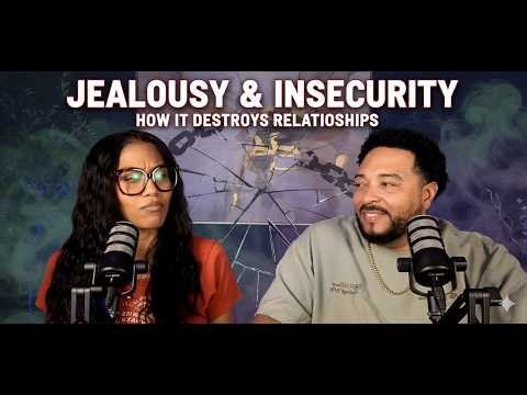 Jealousy and Insecurity - How it affects your relationship
