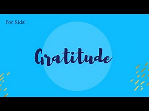 Gratitude Practice for Kids