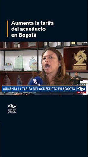 Aumentó la tarifa del acueducto en Bogotá: ¿por qué?