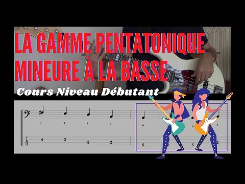 Cours Basse Débutant - Gamme Pentatonique Mineure