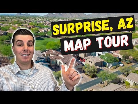 Full Tour of Surprise, AZ | Map Tour 2023