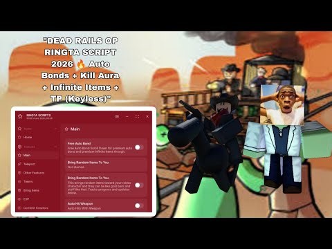 DEAD RAILS OP RINGTA SCRIPT 2026 🔥 Auto Bonds + Kill Aura + Infinite Items + TP (Keyless)