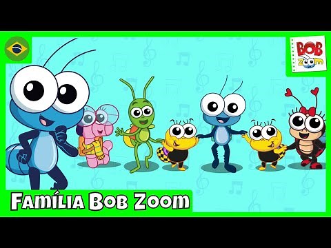 Família Bob Zoom | Bob Zoom | Vídeo Infantil Musical Oficial ‪@BobZoom‬