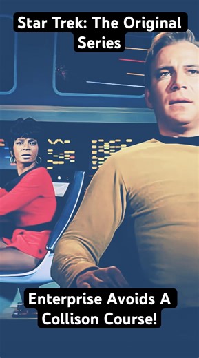 Star Trek: The Original Series - Enterprise Avoids A Collison Course! HD #startrek #enterprise #tos