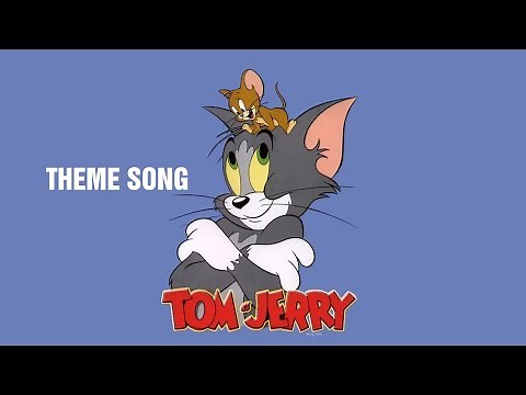 Tom and Jerry - Theme Song
