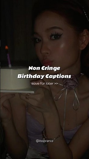 Birthday Captions That Actually Hit 🔥