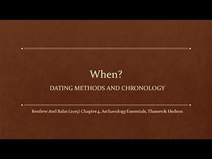 When? Dating Methods and Chronology (Full Screen, HD)