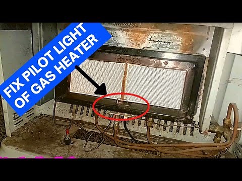 HOW TO FIX GAS HEATER PILOT LIGHT || REPAIR GAS HEATER PILOT LIGHT
