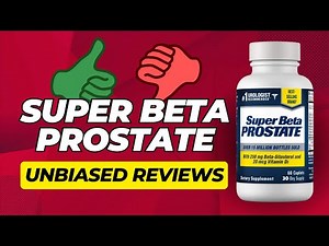 Super Beta Prostate Reviews | ✅ Prostate Health Supplement Reviews
