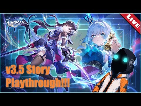 HI3rd player RETURNS to HSR MAIN STORY!!! v3.5 story playthrough!