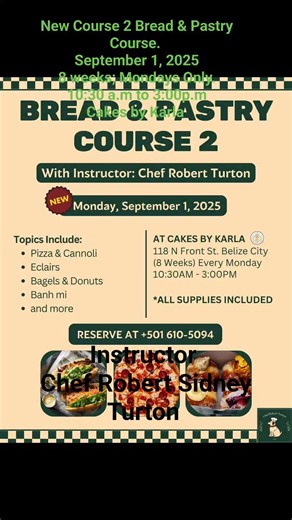 New Course 2 Bread and Pastry Course with Instructor Chef Robert Sidney Turton at Cakes by Karla Belize . Whatsapp 6105094 to reserve your space. I do not own the rights to the music. | TPC Online