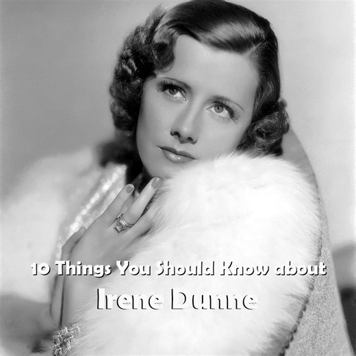 Here are 10 things you should know about Irene Dunne, born 127 years ago today. She enjoyed acclaim and success in the theatre, pictures, radio and television. | Cladrite Radio