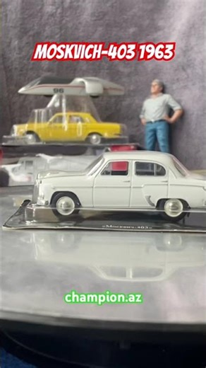 Moskvich-403 white 1963 DeAgostini 143 30 usd 50 azn WP+994702207172 champion.az