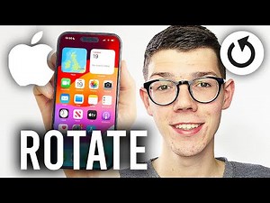 How To Rotate iPhone Screen - Full Guide