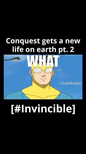 Conquest Gets a New Life on Earth pt.2 #invincible #conquest #carl #meme #VA #VO #conquestinvincible