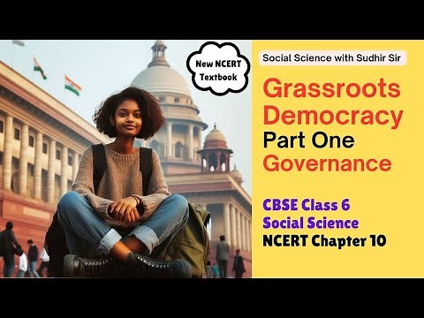 Social Science Chapter 10 | Grassroots Democracy - Governance | CBSE Class 6 NCERT Textbook