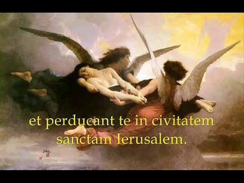 In Paradisum - Catholic Hymn from the Requiem (Funeral) Mass