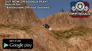 It's OUT FOR ANDROID! Search for "Battlecreek Offroad Outlaws"! SHARE THIS! https://play.google.com/store/apps/details?id=com.battlecreek.offroadoutlaws | Offroad Outlaws