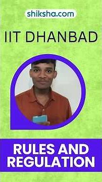 IIT Dhanbad Rules & Regulations |Class Timings, Attendance Policy, Dress Code | Student Review #lcc