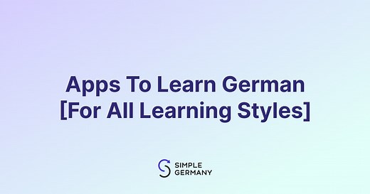 10 Best Apps To Learn German In [For All Learning Styles]