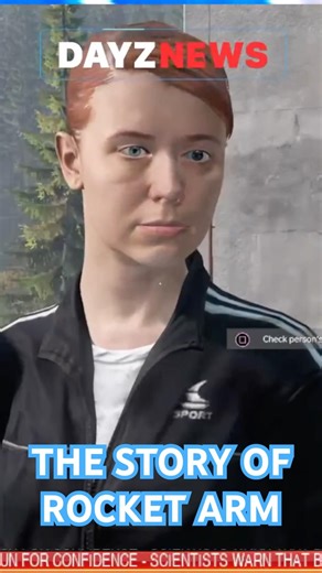 They Call her Rocket Arm in DayZ