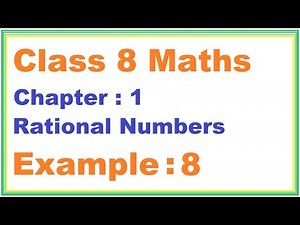 EXAMPLE (8) Chapter:1 Rational Numbers | Ncert Maths Class 8 | Cbse
